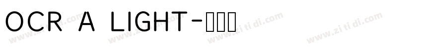 OCR A LIGHT字体转换